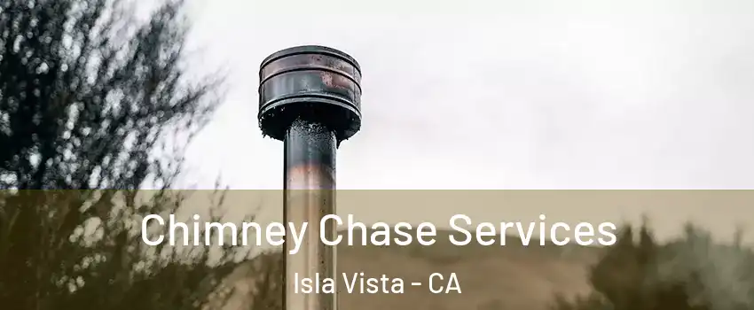  Chimney Chase Services Isla Vista - CA