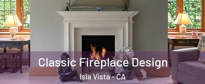  Classic Fireplace Design Isla Vista - CA