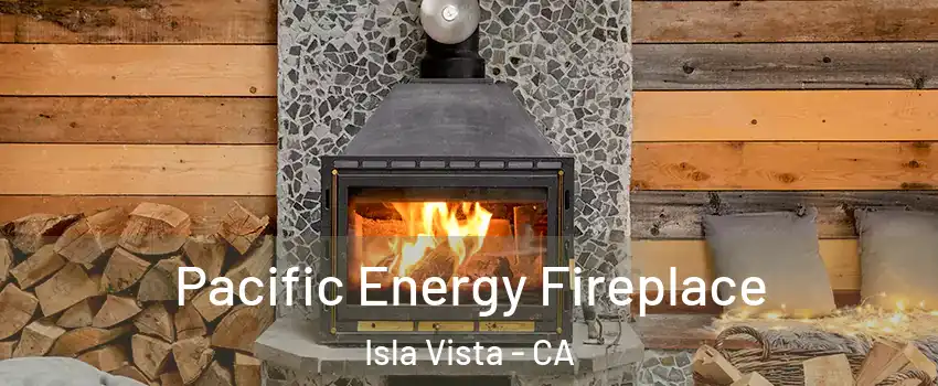  Pacific Energy Fireplace Isla Vista - CA